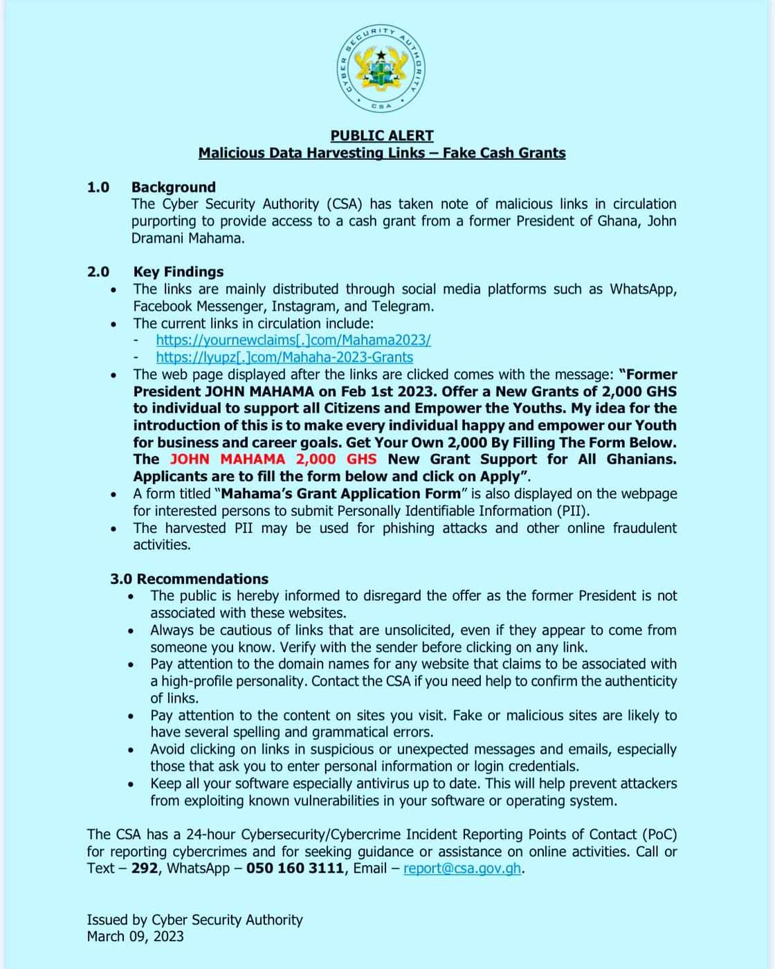 The Cyber Security Authority has said links purporting that Mahama is giving out cash grants are fake. The Cyber Security Authority has said links purporting that Mahama is giving out cash grants are fake.