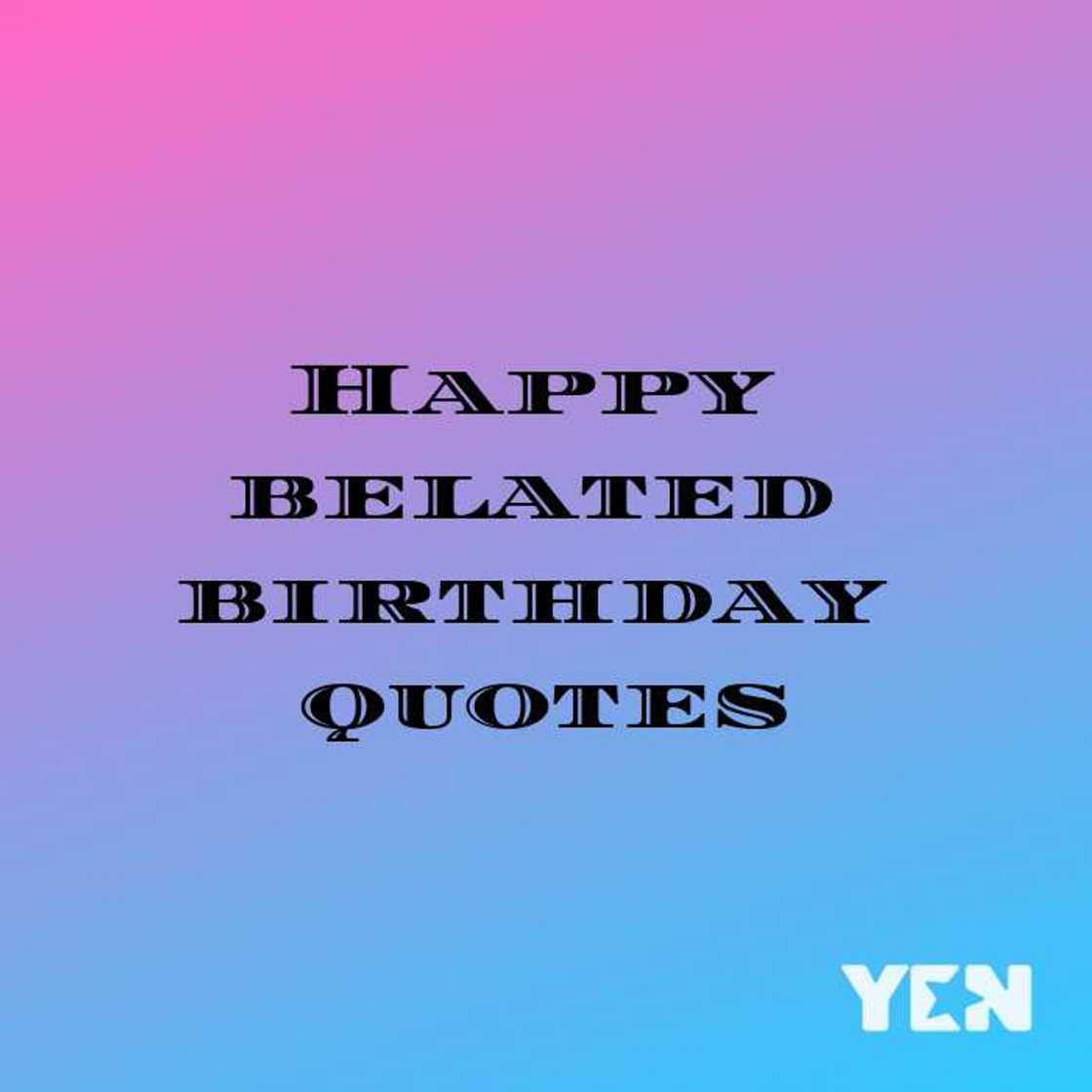 happy belated birthday wishes happy belated birthday wishes