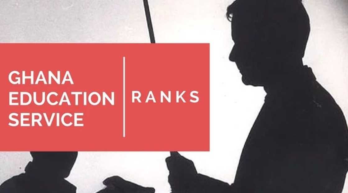 Ghana Education Service: Ranks in 2019/2020 - YEN.COM.GH