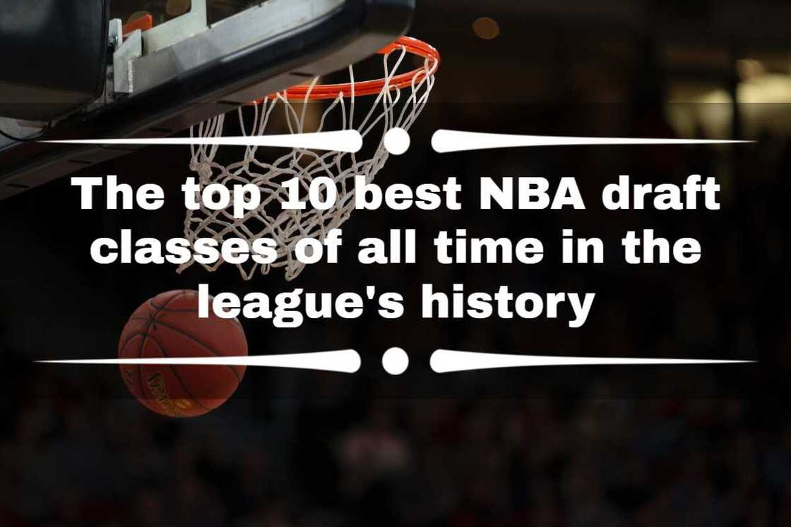 best NBA draft classes