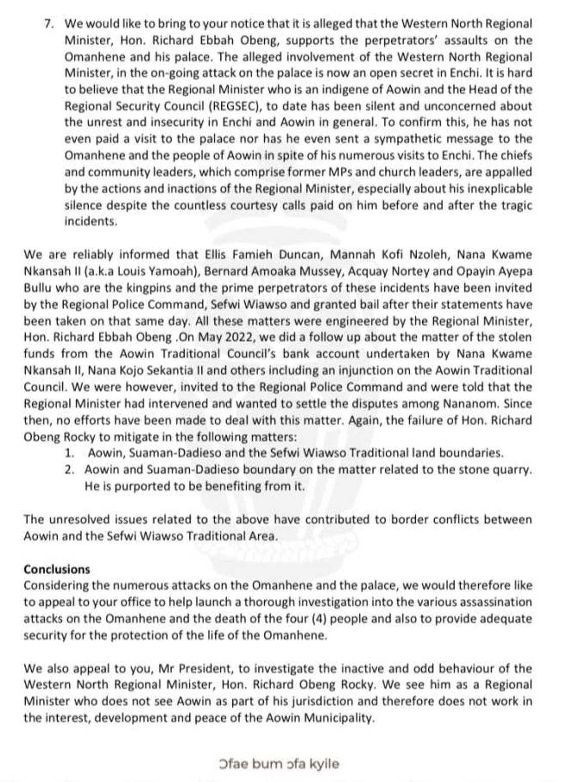 The chiefs claim there minister is behind assassination attempts on their Omanhene. The chiefs claim there minister is behind assassination attempts on their Omanhene.