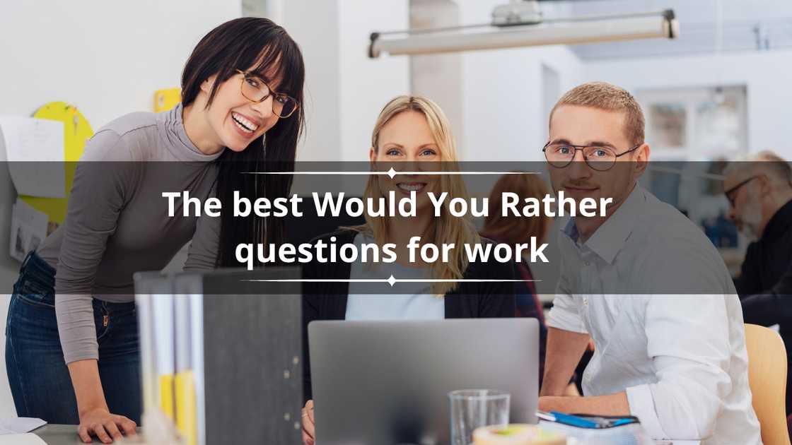 Would you rather questions for work