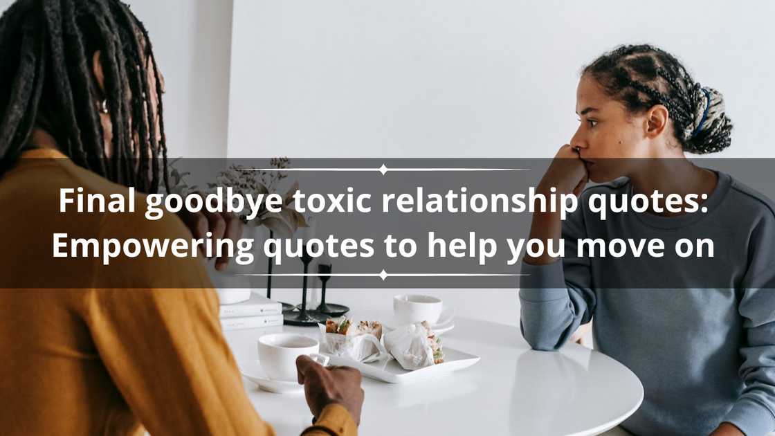 Final goodbye toxic relationship quotes