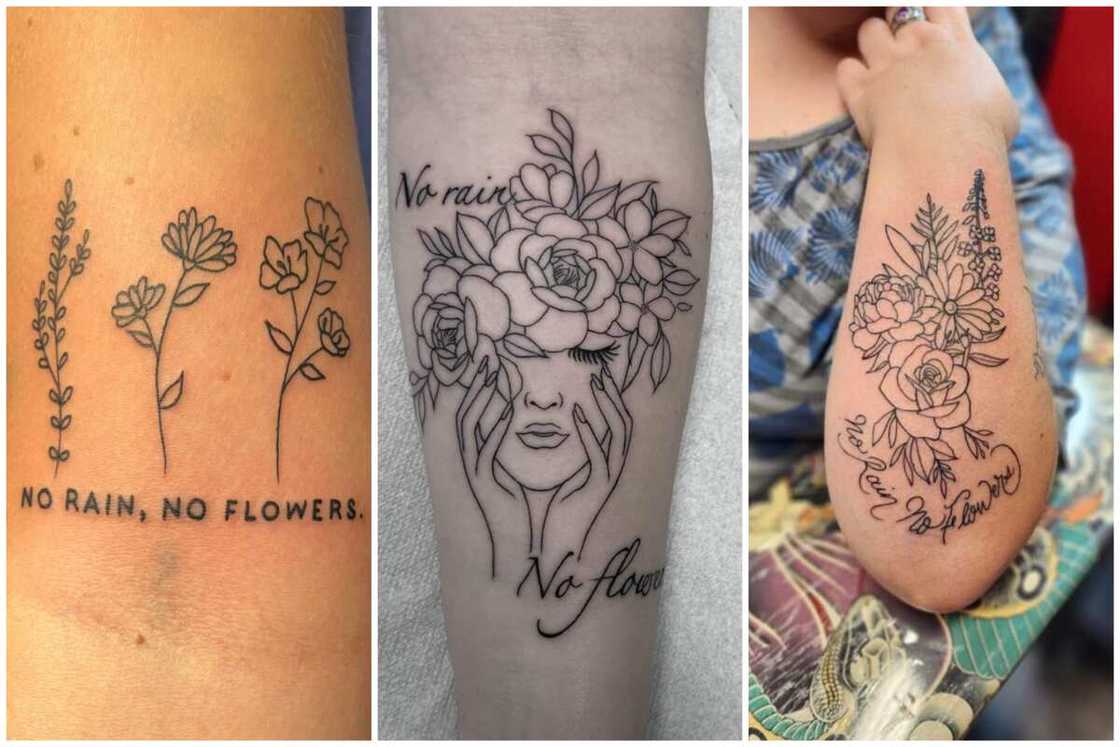 No rain, no flowers tattoo No rain, no flowers tattoo