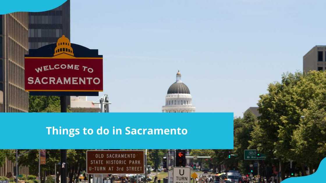 Things to do in Sacramento Things to do in Sacramento