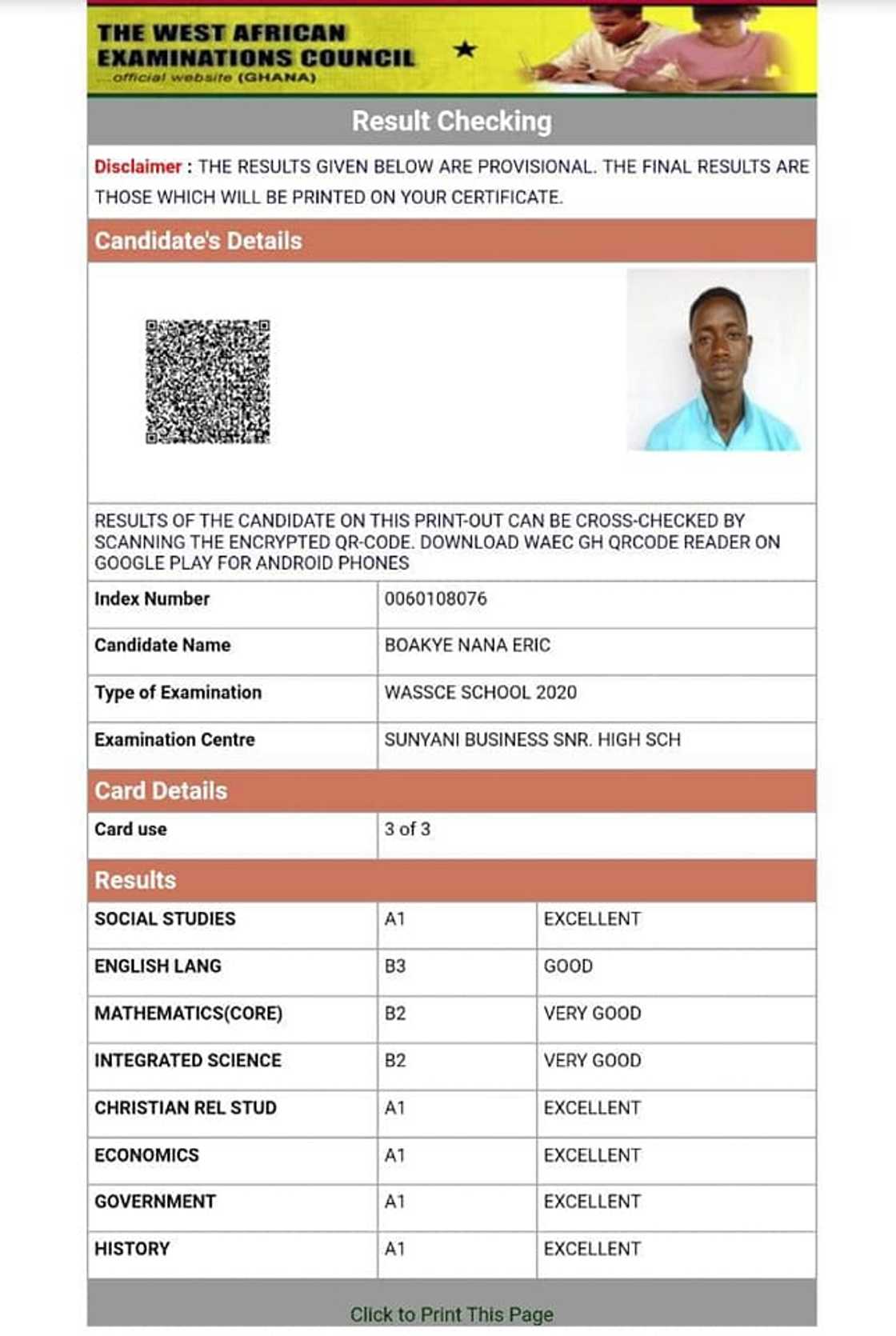 Eric Nana Boakye's WASSCE results. Eric Nana Boakye's WASSCE results.