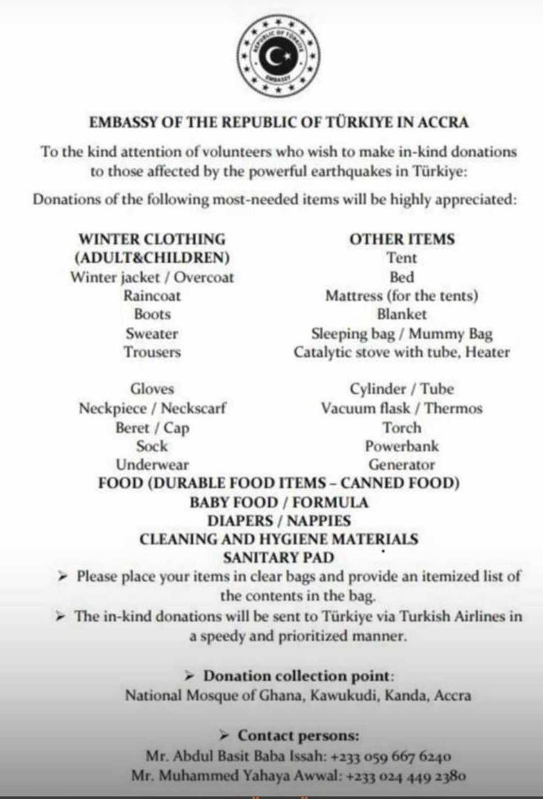 The Turkish embassy in Ghana wants Ghanaians to donate in kind to support the earthquake victims. The Turkish embassy in Ghana wants Ghanaians to donate in kind to support the earthquake victims.