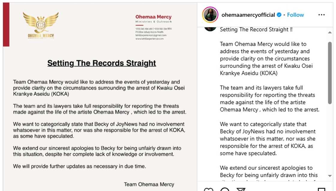 Ohemaa Mercy's team posts a statement to confirm their role in KOKA's arrest and to also defend a journalist he had implicated. Ohemaa Mercy's team posts a statement to confirm their role in KOKA's arrest and to also defend a journalist he had implicated.