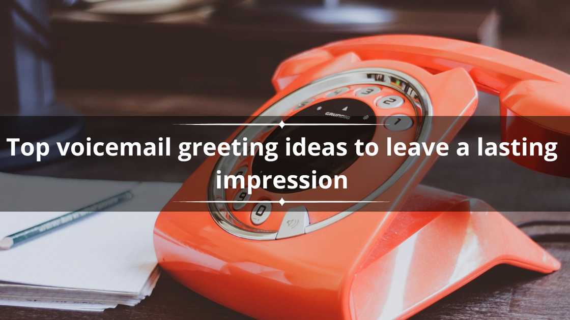 Voicemail greeting ideas