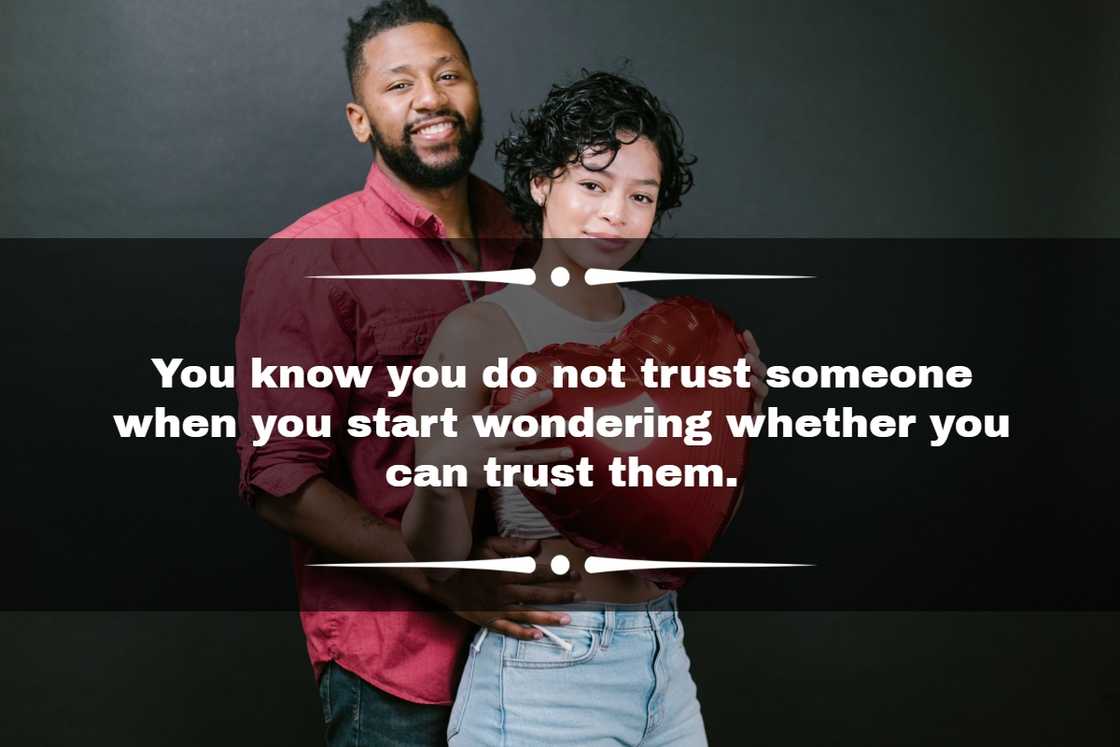 What can you say to make someone trust you?