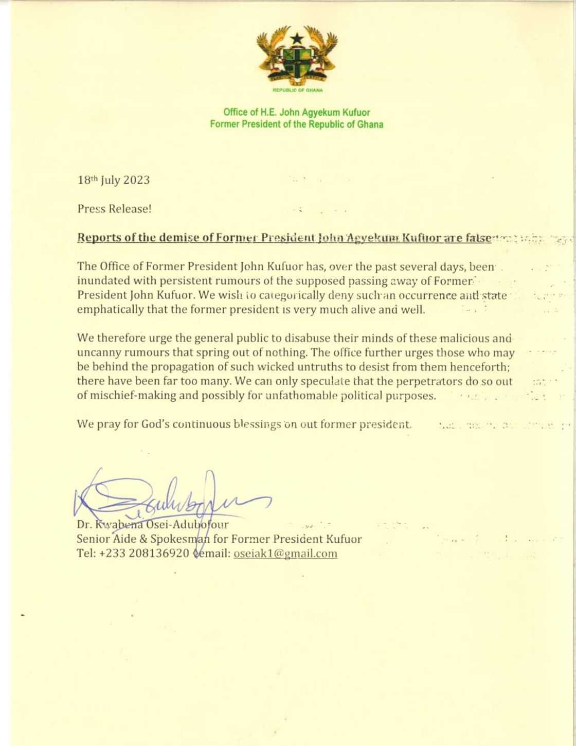 Statement from Kufuor's office debunking rumours that he has died Statement from Kufuor's office debunking rumours that he has died