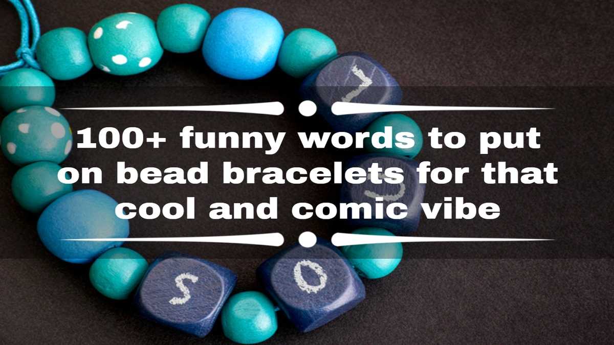 Funny words for bracelets discount