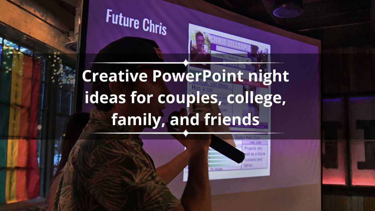 50 creative PowerPoint night ideas for couples, college, family, and