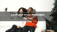 150+ inspirational love and trust messages to make her believe you