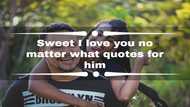 Sweet I love you no matter what quotes for him to send your boyfriend