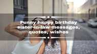 Funny happy birthday sister-in-law messages, quotes, wishes