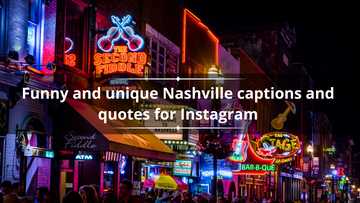 100+ funny and unique Nashville captions and quotes for Instagram