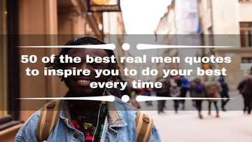 50+ of the best real men quotes to inspire you to do your best every time