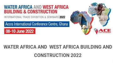 Water Africa And West Africa Building Seminar And Exhibition Comes Off In Accra In June