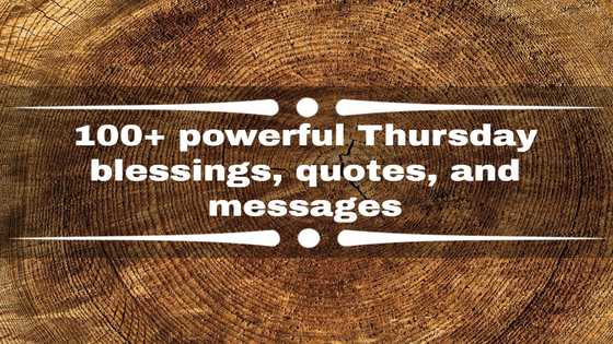 100+ powerful Thursday blessings, quotes, and messages to share with friends and family