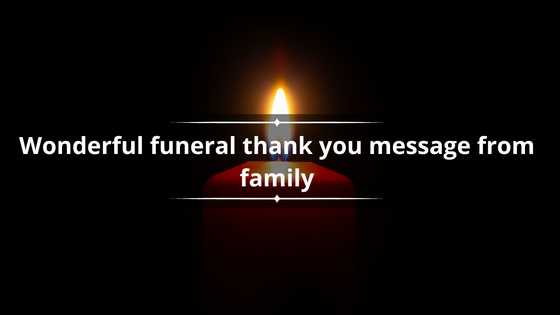 30 wonderful funeral thank you messages from family