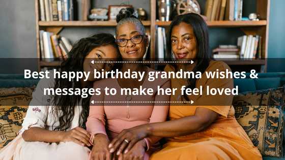 60+ best happy birthday grandma wishes & messages to make her feel loved