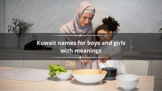 170+ beautiful Kuwait names for boys and girls with meanings