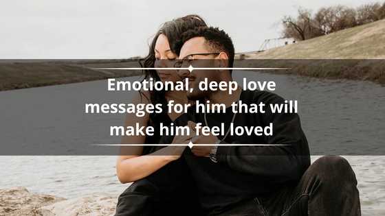 40+ emotional, deep love messages for him that will make him feel loved