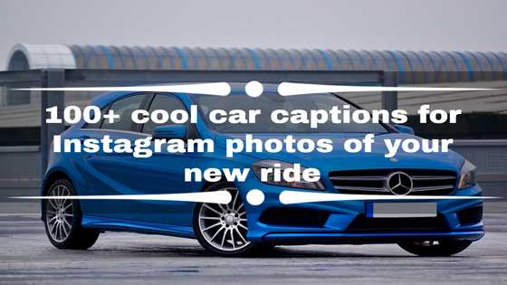 100+ cool car captions for Instagram photos of your new ride