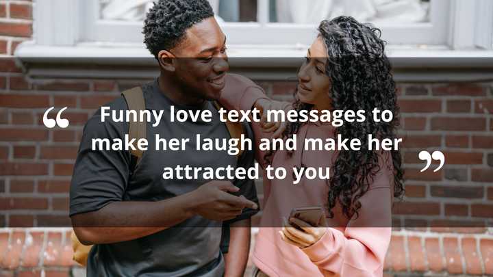 120+ funny love text messages to make her laugh and make her attracted ...